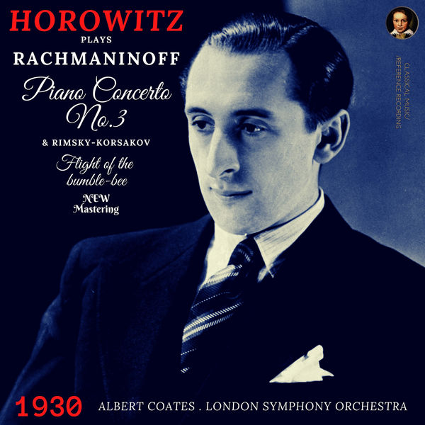 Vladimir Horowitz – Rachmaninoff: Piano Concerto No. 3 in D minor, Op. 30 (2022) [FLAC 24bit/96kHz]