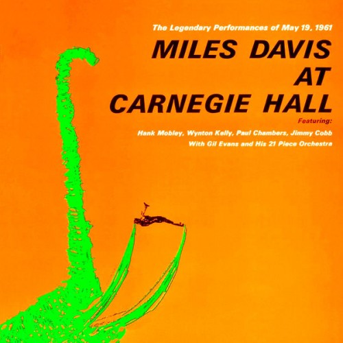 Miles Davis & Gil Evans Orchestra, Miles Davis, Gil Evans – Concierto De Aranjuez – Carnegie Hall, May 19, 1961 (1962/2009) [FLAC 24bit, 96 kHz]