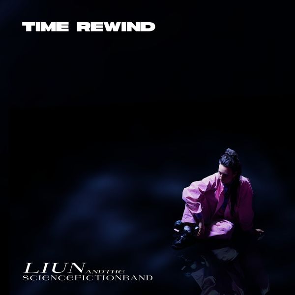 LIUN and the Science Fiction Band, Lucia Cadotsch – Time Rewind (2019) [Official Digital Download 24bit/44,1kHz]