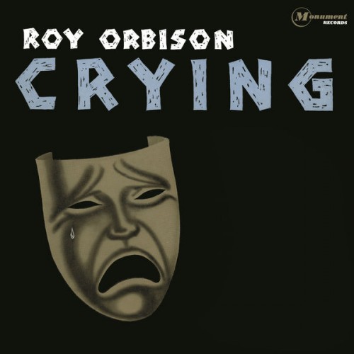 Roy Orbison – Crying (1952/2019) [FLAC 24bit, 96 kHz]