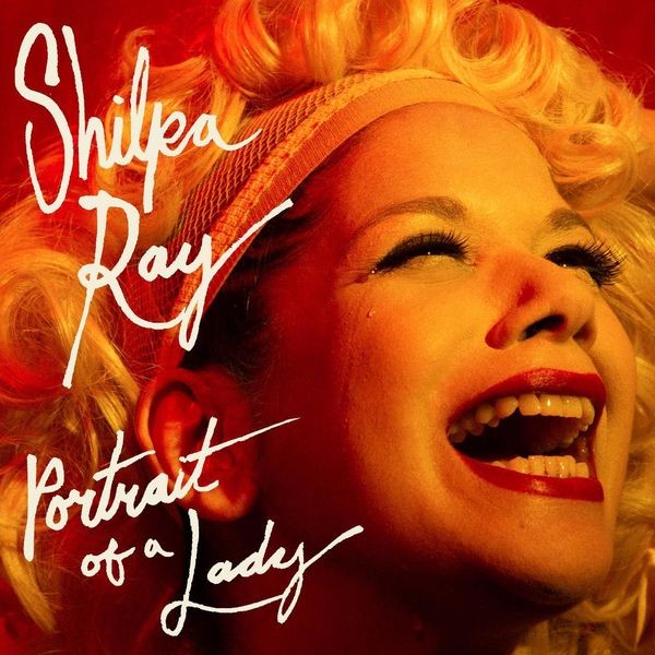 Shilpa Ray - Portrait of a Lady (2022) FLAC Download