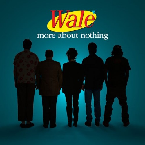 Wale – More About Nothing (2022) [FLAC]