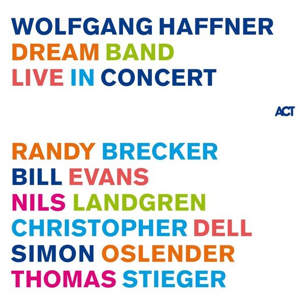 Wolfgang Haffner – Dream Band Live in Concert (2022) 24bit FLAC