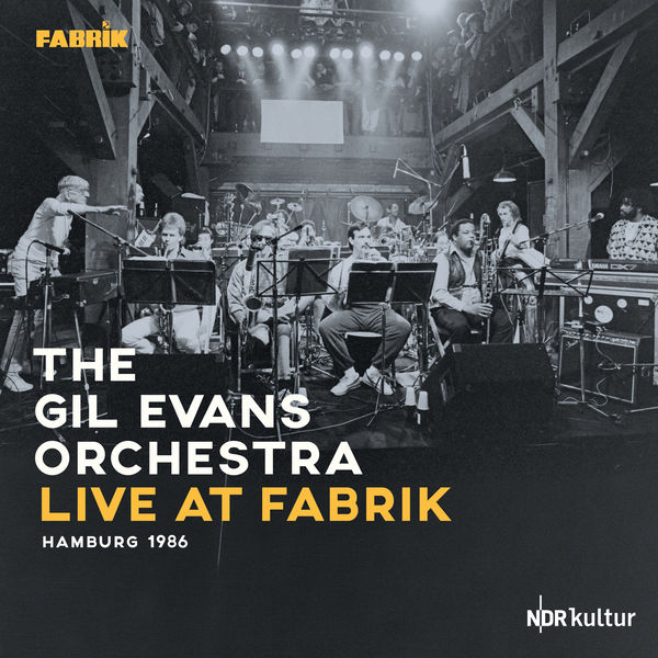 The Gil Evans Orchestra, Gil Evans – Live at Fabrik Hamburg 1986 (2022) [Official Digital Download 24bit/48kHz]