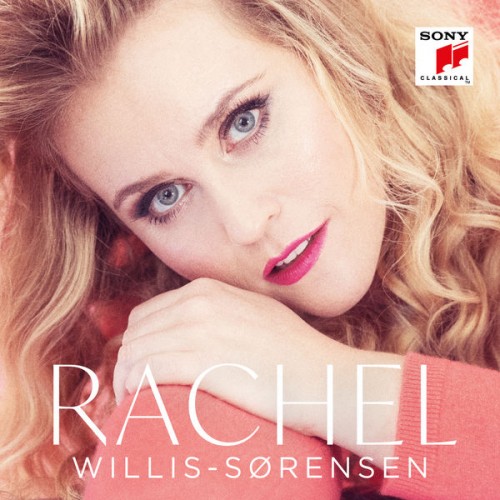 Rachel Willis-Sørensen – Rachel (2022) [FLAC 24bit, 96 kHz]