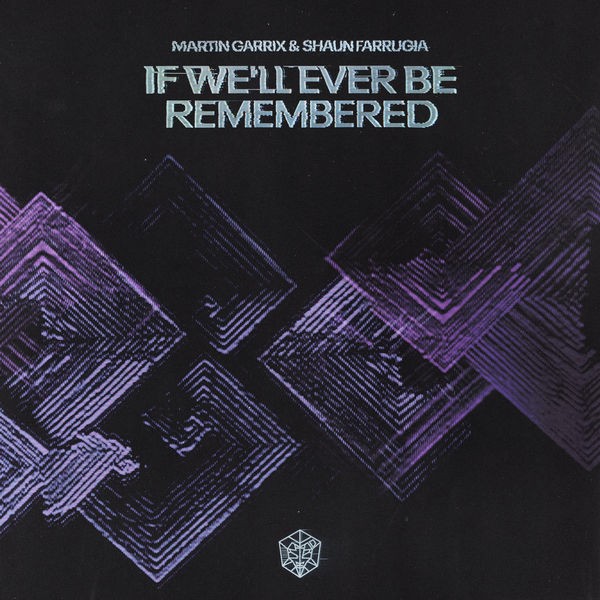Martin Garrix - If We’ll Ever Be Remembered (2022) 24bit FLAC Download