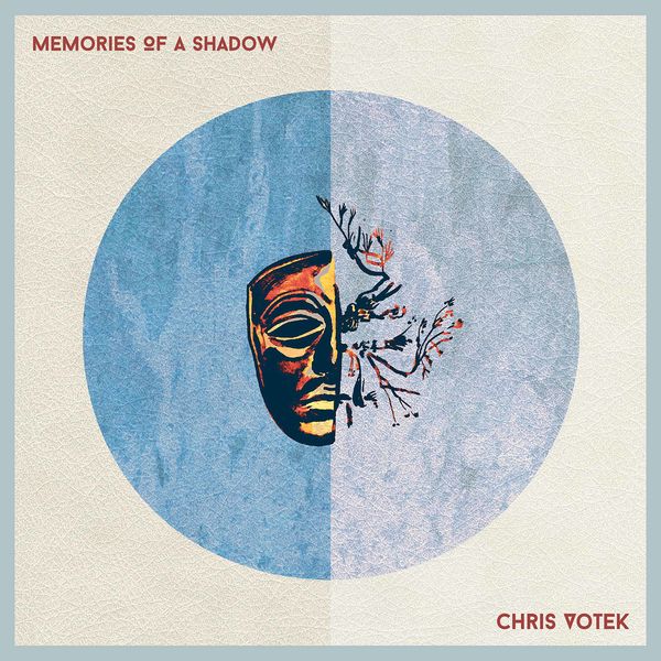 Chris Votek – Chris Votek: Memories of a Shadow (2022) [FLAC 24bit/48kHz]