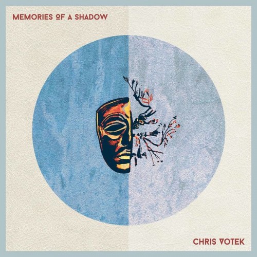 Chris Votek – Chris Votek: Memories of a Shadow (2022) [FLAC 24bit, 48 kHz]