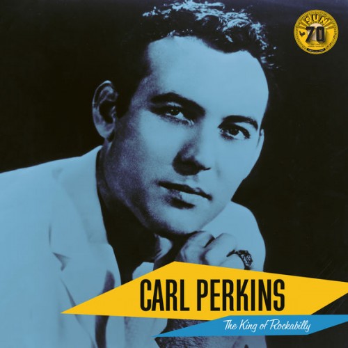 Carl Perkins – The King of Rockabilly (2022) [FLAC 24bit, 96 kHz]