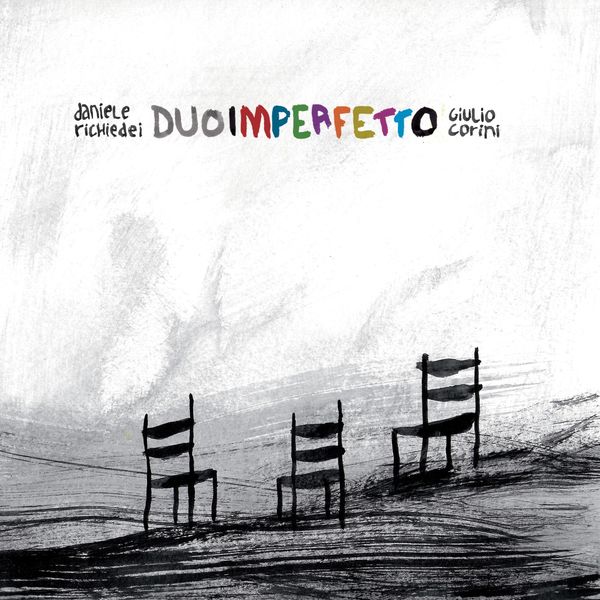 Daniele Richiedei & Giulio Corini – Duo Imperfetto (2022) [FLAC 24bit/44,1kHz]