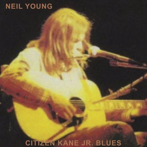 Neil Young - Citizen Kane Jr. Blues 1974 (Live at The Bottom Line) (2022) 24bit FLAC Download