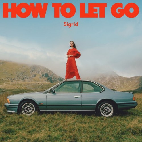 Sigrid - How To Let Go (2022) 24bit FLAC Download