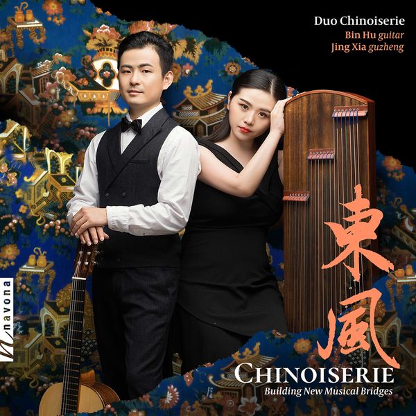 Duo Chinoiserie – Chinoiserie: Building New Musical Bridges (2022) [FLAC 24bit/96kHz]