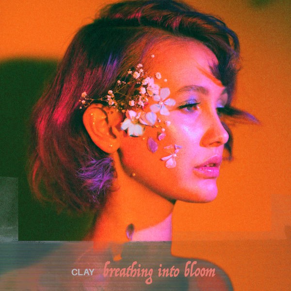 Clay - Breathing into Bloom (2022) 24bit FLAC Download