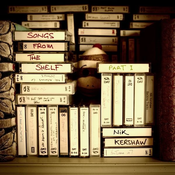 Nik Kershaw – Songs from the Shelf, Pt. 1 (2022) 24bit FLAC