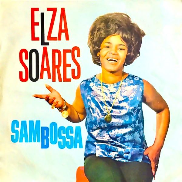 Elza Soares – Sambossa (1963/2020) [Official Digital Download 24bit/96kHz]