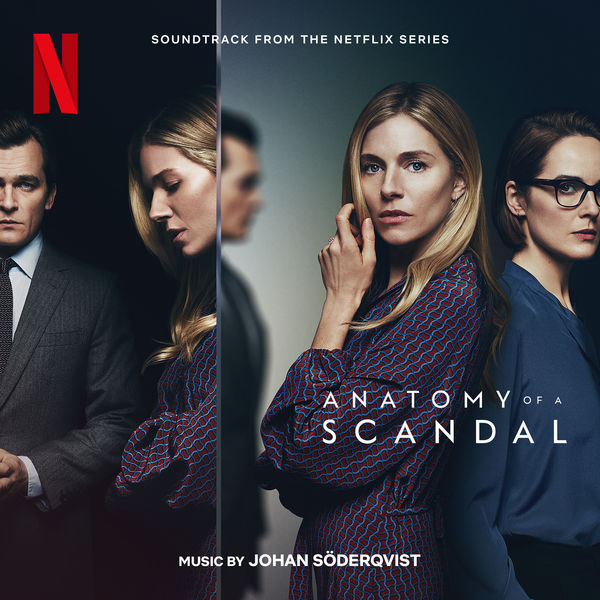 Johan Söderqvist - Anatomy Of A Scandal (Soundtrack From The Netflix Series) (2022) [FLAC 24bit/48kHz] Download