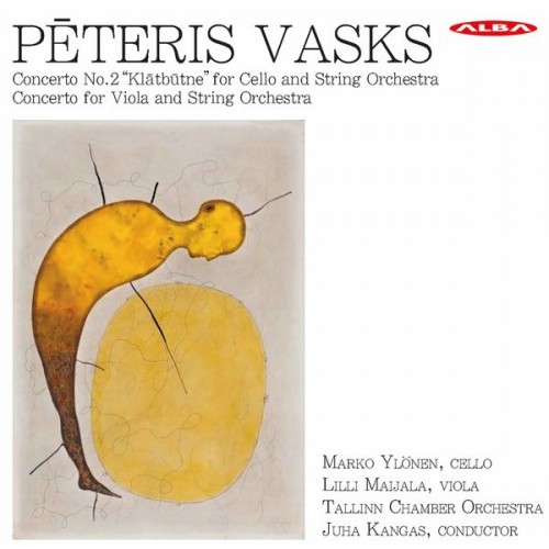 Marko Ylönen, Lilli Maijala, Tallinn Chamber Orchestra, Juha Kangas – Pēteris Vasks: Cello Concerto No. 2 “Klātbūtne” & Viola Concerto (2022) [FLAC 24bit, 96 kHz]