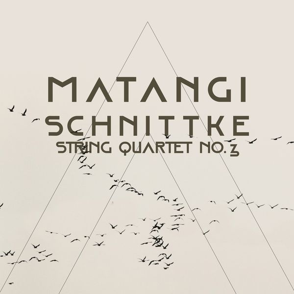 Matangi Quartet - Outcast: Alfred Schnittke - String Quartet No. 3 (2022) [Official Digital Download 24bit/44,1kHz]