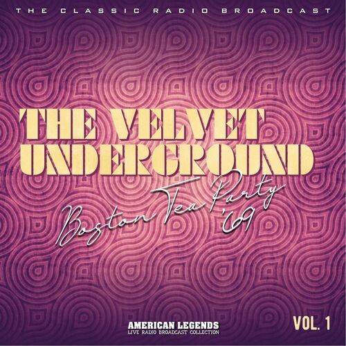 The-Velvet-Underground---The-Velvet-Underground_-Boston-Tea-Party-Live-1969-vol.-1.jpg