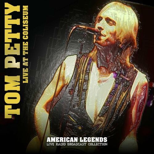 Tom-Petty---Tom-Petty-Live-At-The-Coliseum-1987.jpg