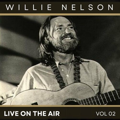 Willie-Nelson---Willie-Nelson-Live-On-Air-vol.-2.jpg