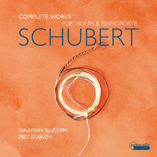 Naaman Sluchin, Piet Kuijken – Schubert: Complete Works for Violin and Pianoforte (2022) [Official Digital Download 24bit/96kHz]
