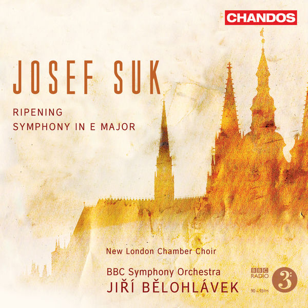 New London Chamber Choir, BBC Symphony Orchestra & Jiri Belohlavek – Suk: The Ripening & Symphony No. 1 (2010) [Official Digital Download 24bit/96kHz]