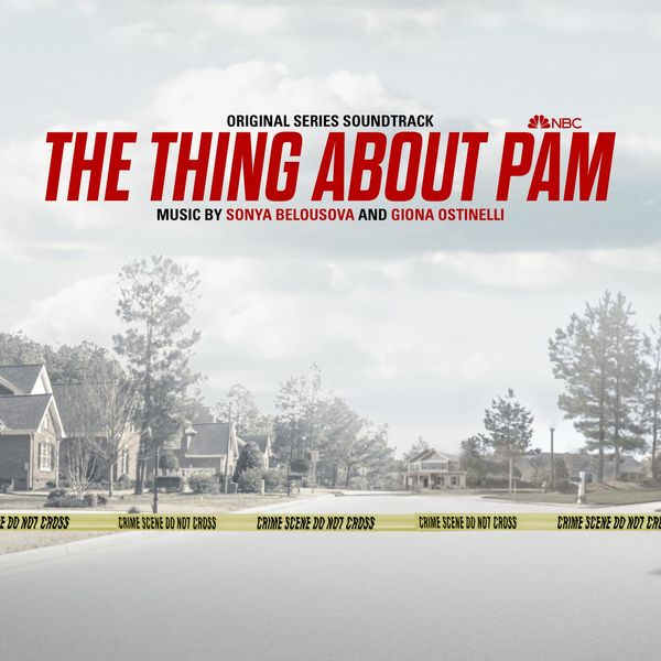 Sonya Belousova & Giona Ostinelli - The Thing About Pam (Original Series Soundtrack) (2022) [Official Digital Download 24bit/48kHz]