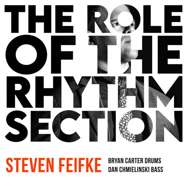 Steven Feifke – The Role of the Rhythm Section (2022) [Official Digital Download 24bit/44,1kHz]