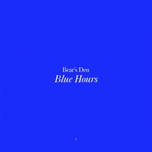 Bear’s Den – Blue Hours (2022) [24bit FLAC]