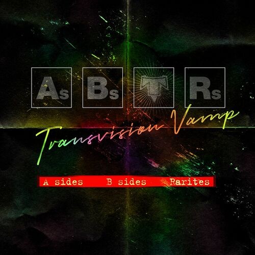 Transvision Vamp – A’s, B’s & Rarities (2022) [FLAC]