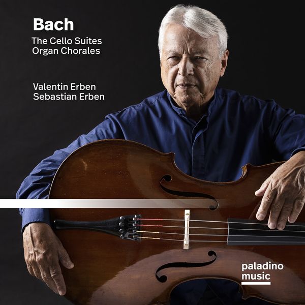 Valentin Erben, Sebastian Erben - Bach: The Cello Suites & Organ Chorales (2022) [FLAC 24bit/96kHz] Download
