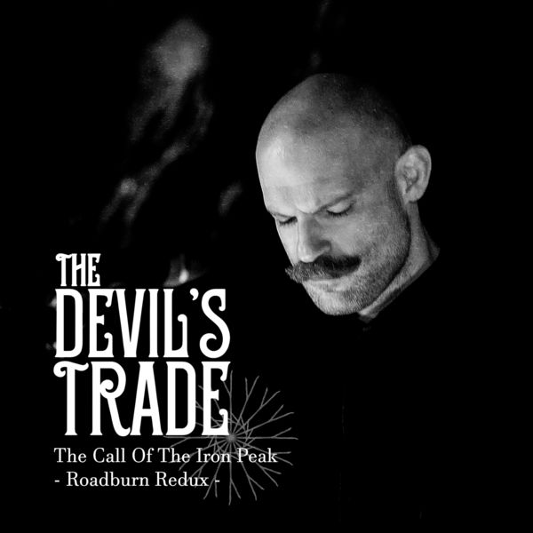 The Devil’s Trade – The Call of the Iron Peak – Roadburn Redux Live (Live at Roadburn Redux) (2022) [Official Digital Download 24bit/48kHz]