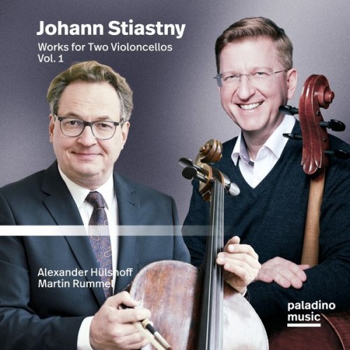 Alexander Hülshoff, Martin Rummel – Johann Stiastny: Works for Two Violoncellos, Vol. 1 (2022) [FLAC 24bit, 96 kHz]