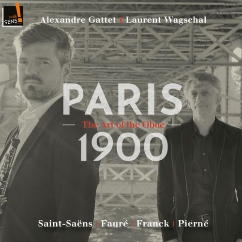 Alexandre Gattet – Paris 1900 – The art of the Oboe (2022) [FLAC 24bit, 96 kHz]