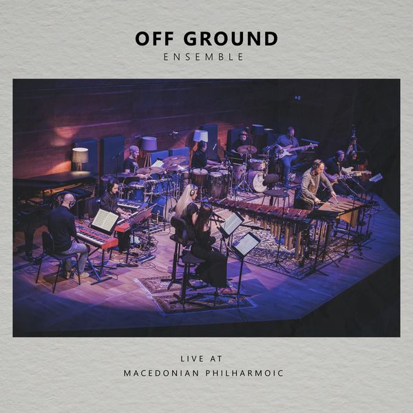 Antonie – Off Ground Ensemble (Live at Macedonian Philharmonic) (2022) [FLAC 24bit/48kHz]