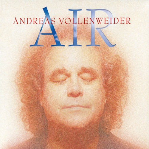 Andreas Vollenweider – Air (2009) [FLAC 24bit, 44,1 kHz]