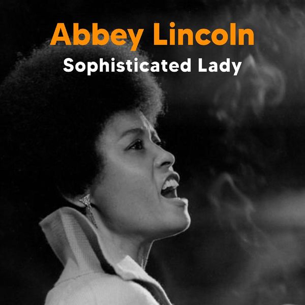 Abbey Lincoln - Sophisticated Lady (Live (Remastered)) (2022) [FLAC 24bit/44,1kHz]