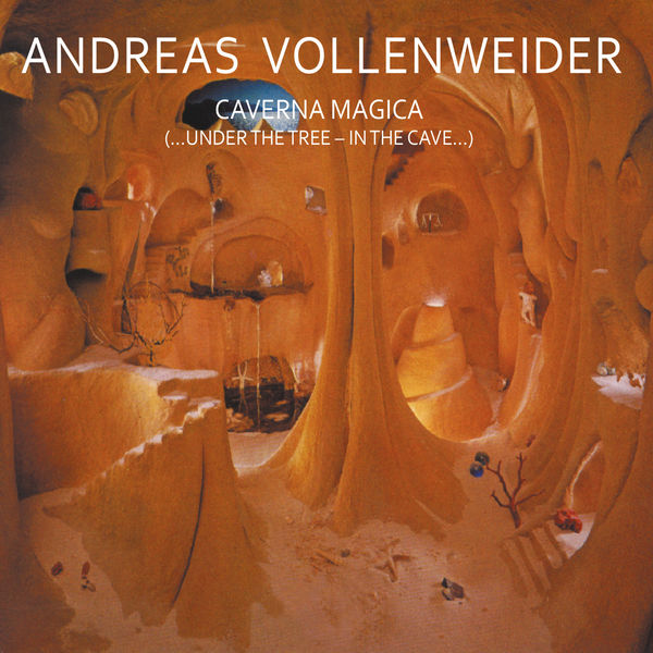 Andreas Vollenweider – Caverna Magica (…Under The Tree – In The Cave…) (1982/2005) [Official Digital Download 24bit/44,1kHz]