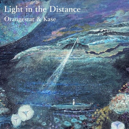 Kase & Orangestar – Light in the Distance [FLAC / 24bit Lossless / WEB] [2022.04.27]