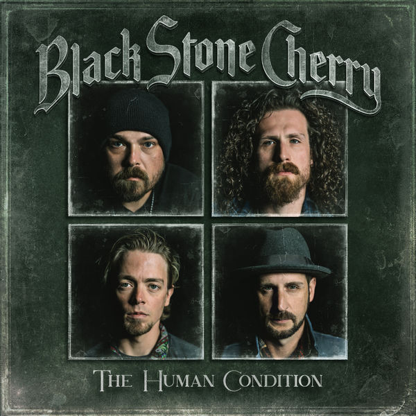 Black Stone Cherry - The Human Condition (Deluxe Edition) (2020/2021) [FLAC 24bit/44,1kHz]