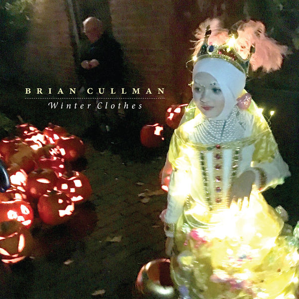Brian Cullman – Winter Clothes (2020) [Official Digital Download 24bit/48kHz]