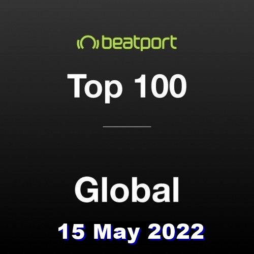 Beatport Top 100 Global Chart (15-May-2022) MP3 320kbps