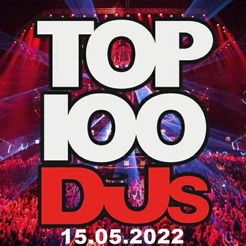 Top 100 DJs Chart (15-May-2022)  MP3 320kbps