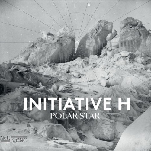 Initiative H – Polar Star (2022) [FLAC 24bit, 48 kHz]
