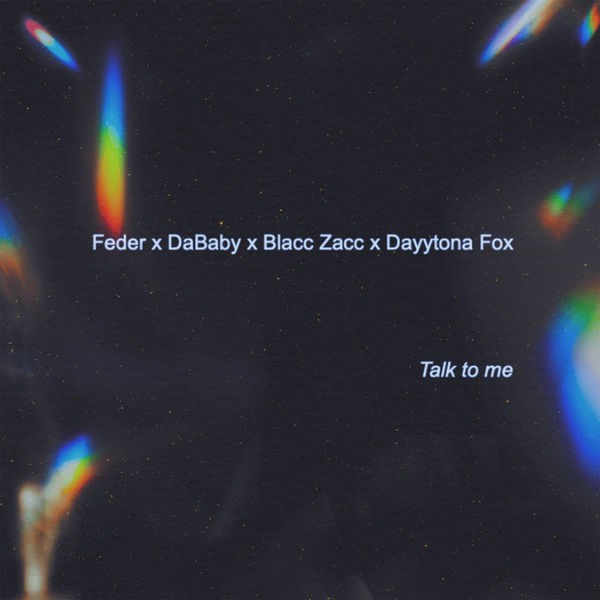 DaBaby - Talk to Me (feat. DaBaby, Blacc Zacc & Dayytona Fox) (2022) 24bit FLAC Download