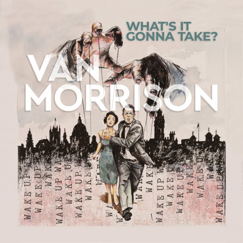 Van Morrison – What’s It Gonna Take? (2022) Hi-Res
