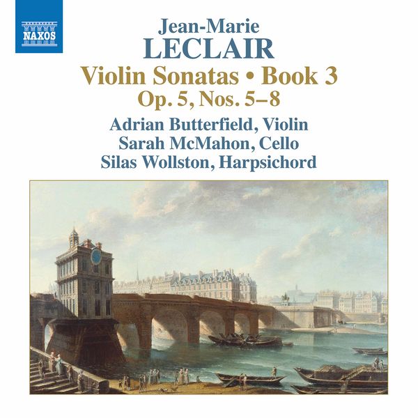 Adrian Butterfield, Sarah McMahon, Silas Wollston - Leclair: Violin Sonatas, Op. 5 Nos. 5-8 (2022) [FLAC 24bit/96kHz]