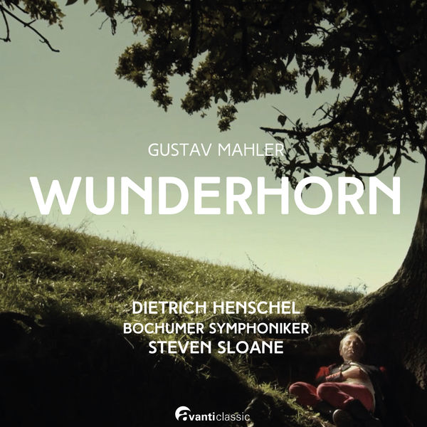 Dietrich Henschel, Bochumer Symphoniker, Steven Sloane - Mahler: WUNDERHORN (2022) [Official Digital Download 24bit/48kHz] Download